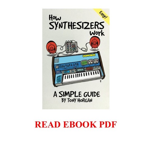Stream {PDF} How Synthesizers Work A Simple Guide by Ginhouskeeps