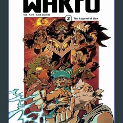 [PDF READ ONLINE] 🌟 Wakfu Manga Vol 2: The Legend of Jiva (Wakfu, 2) Pdf Ebook