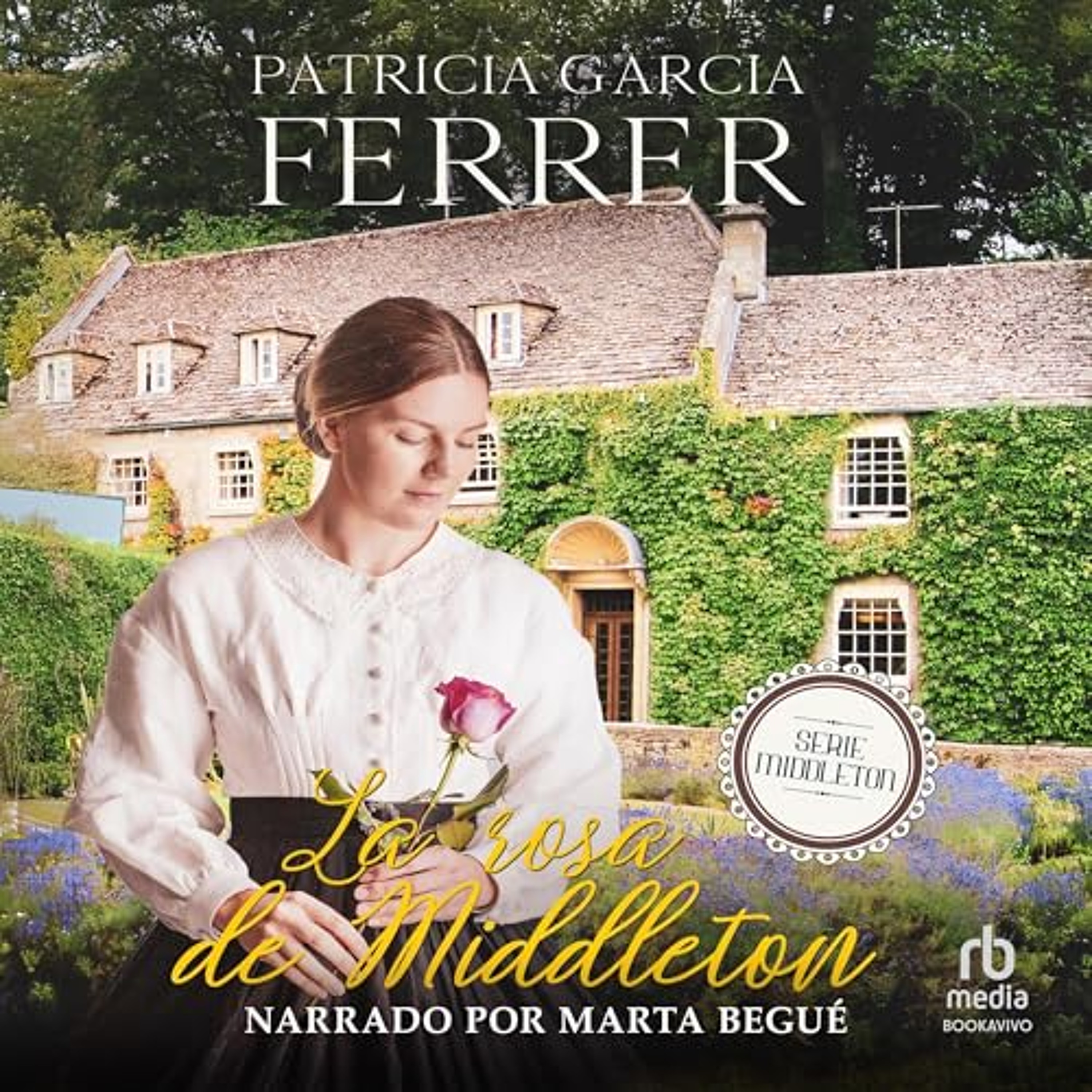 La rosa de Middleton [The Rose of Middleton] (Audiolibro) | Prueba Gratis