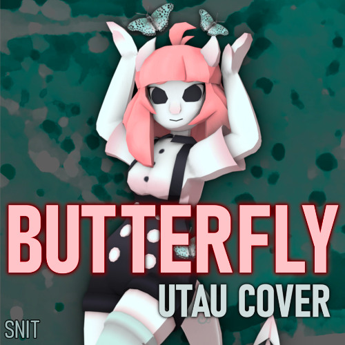 BUTTERFLY 【UTAU Cover / Alyx】 Short Ver.