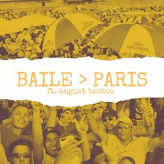 Baile > Paris (part. August Bastos)