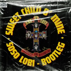 SWEET CHILD O' MINE - SOSO LOBI BOOTLEG