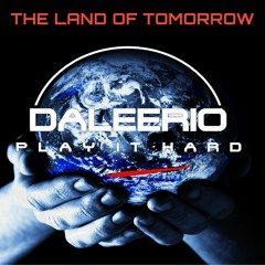 Daleerio - The Land Of Tomorrow