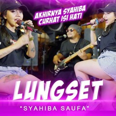 Syahiba Saufa - Lungset (Official Live Reggae Koplo) (128 kbps).mp3