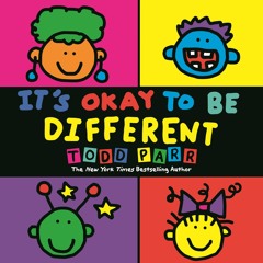 ❤ PDF/ READ ❤ It's Okay To Be Different (Todd Parr Classics) bestselle