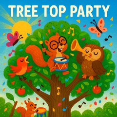 TREE TOP PARTY