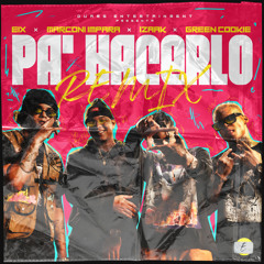 Pa' Hacerlo (Remix) [feat. Green Cookie]