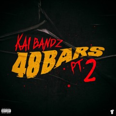 Kai Bandz - 48 Bars Pt. 2 [Thizzler Exclusive]