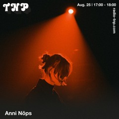 Anni Nöps @ Radio TNP 25.08.2023