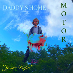 Daddy’s Home Rough Draft *Jesus Pope*