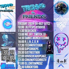 Techno N Friends Tues Tunes RT 7.30.24