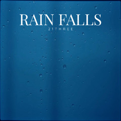Rain Falls