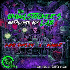 The Ghoulstitcher's Lab (METALCORE MIX)