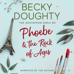 Phoebe and the Rock of Ages Audiobook Sample