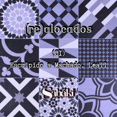 (re)alocados - Esculpido a Machado, Leall