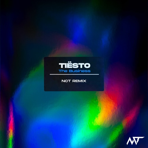Tiësto - The Business (NCT Remix)
