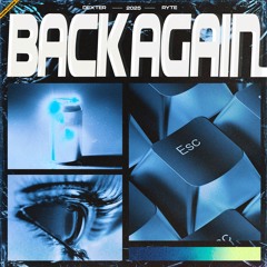 Dexter & RYTE - Back Again