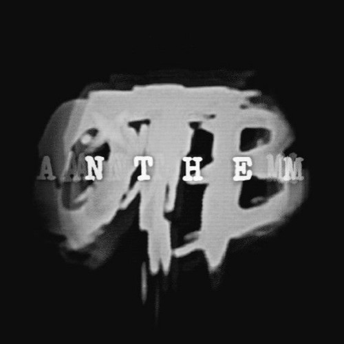 OTẞ ANTHEM ( FT. MC 🅰️Y x JAY💲UAVE )