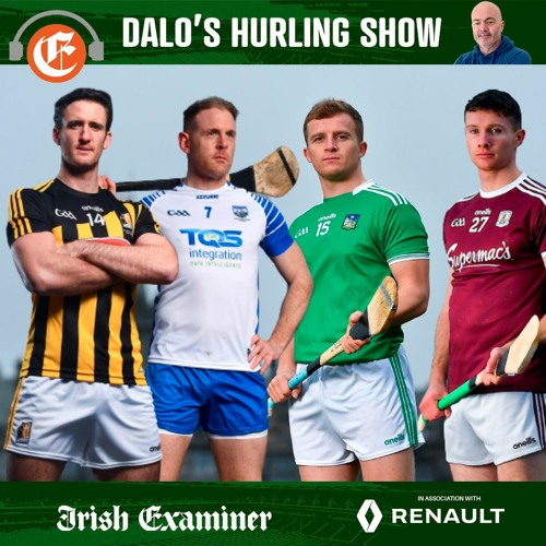 Stream episode Dalo's Hurling Show Inquests, cynicism, and the big