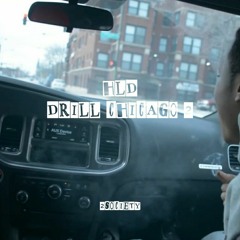 HLD - DRILL CHICAGO 2 (REMIX BAIL OUT)