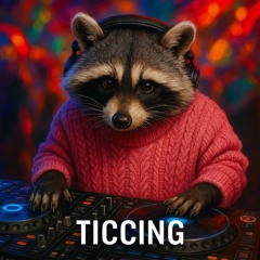 Ticcing