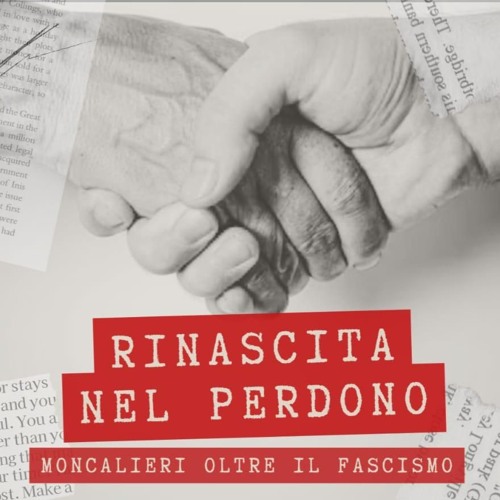 I.I.S. Majorana - Speciale 25 Aprile: Rinascita nel perdono, Moncalieri oltre il Fascismo