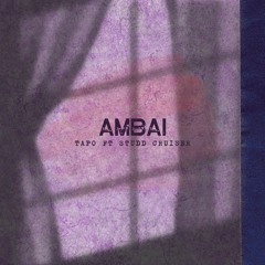 Ambai feat Studd Cruiser