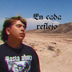 Kidikill -  En cada reflejo (comebrocoli.prod and beat)