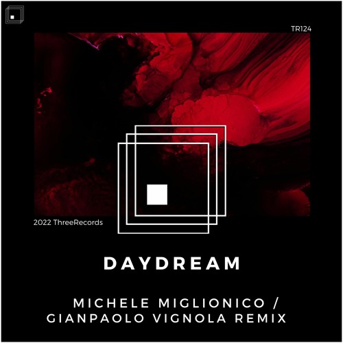 Michele Miglionico - Daydream (Gianpaolo Vignola Remix)