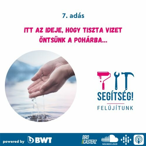 7. Itt az ideje, hogy tiszta vizet öntsünk a pohárba!