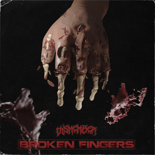DYSMEMBER - BROKEN FINGERS