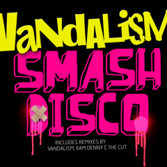 Smash Disco (Vandalism V8 Mix)
