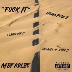 Fuck It - (Prod.Malloy)