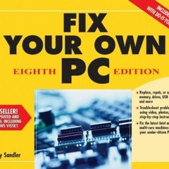 Get PDF EBOOK EPUB KINDLE Fix Your Own PC by  Corey Sandler 📄