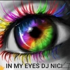 Dj Nici - In My Eyes 2023