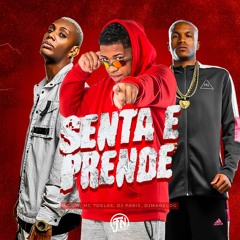 Senta e Prende - DJ Paris, DJ Manel OG, MC Magrinho, MC 7 Delas