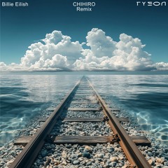 Billie Eilish - CHIHIRO (TYSON HARDTECHNO REMIX)