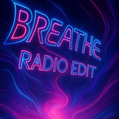 Breathe - Radio Edit -