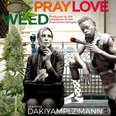 Weed Pray Love