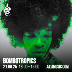 Bombotropics - Aaja Channel 1 - 21 06 25
