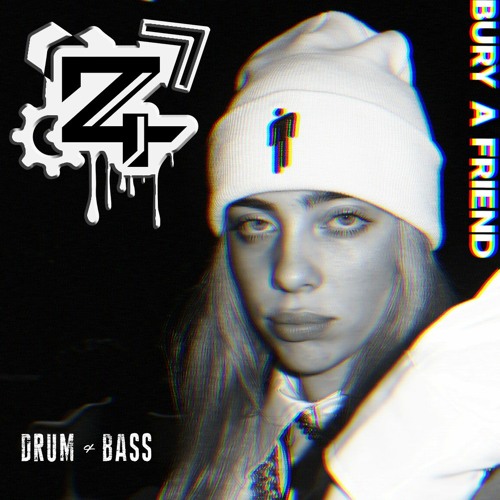 Billie Eilish - Bury A Friend (Z4 REMIX) *FREE DOWNLOAD*