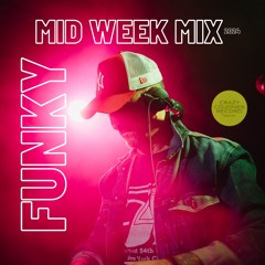 Mid Week Mix Funky