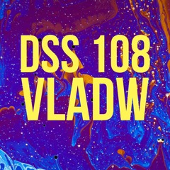 DSS 108 | Vladw