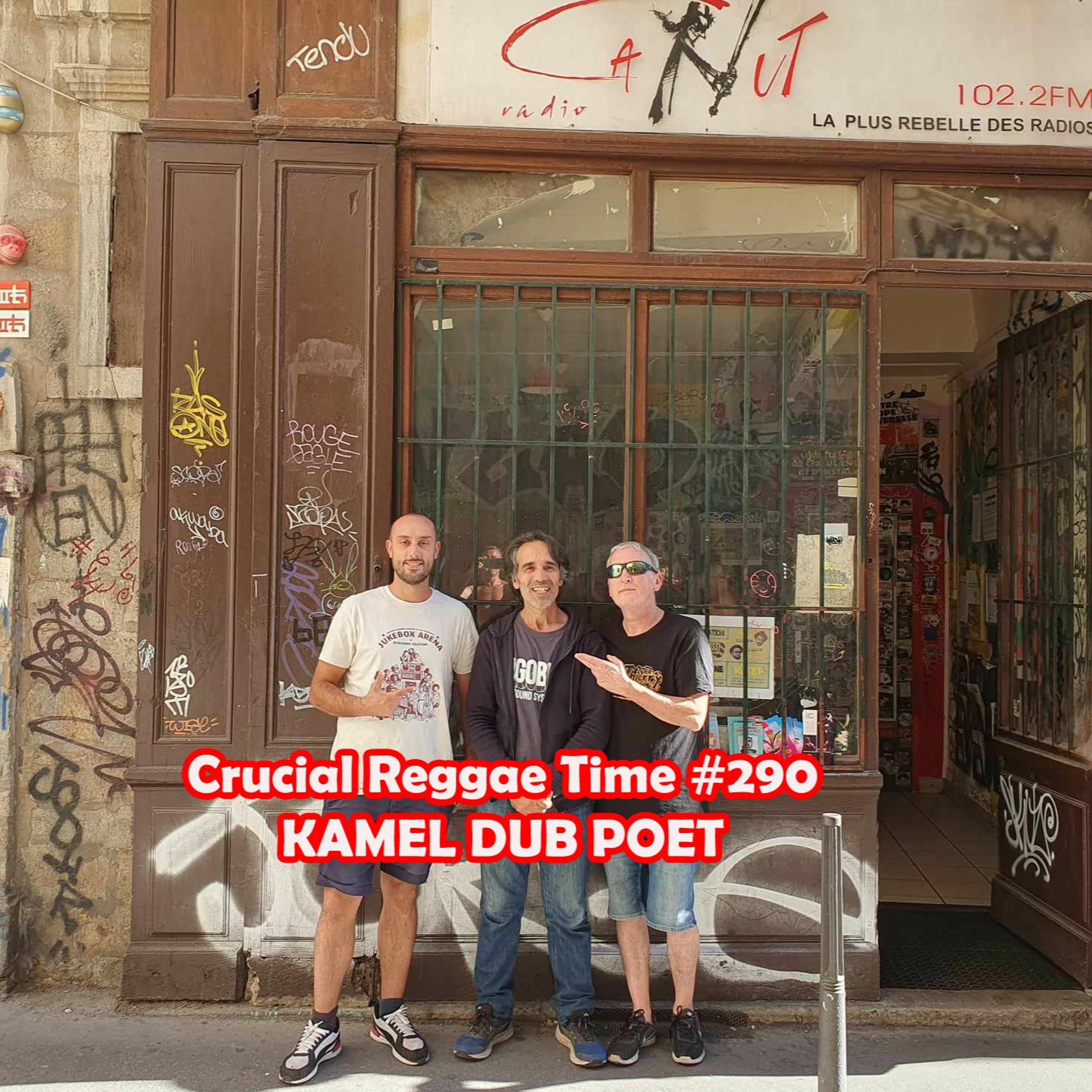 Crucial Reggae Time #290 Kamel Dub Poet Live + présentation de son 2eme album "Initiation" 10092023