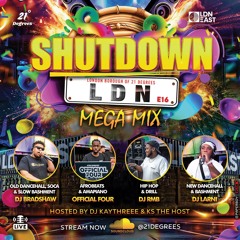 Shutdown LDN Mega Mix • Dancehall • Afro Beats • Bashment • Amapiano
