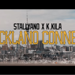 Auckland Connect - Stallyano ft. K.Kila
