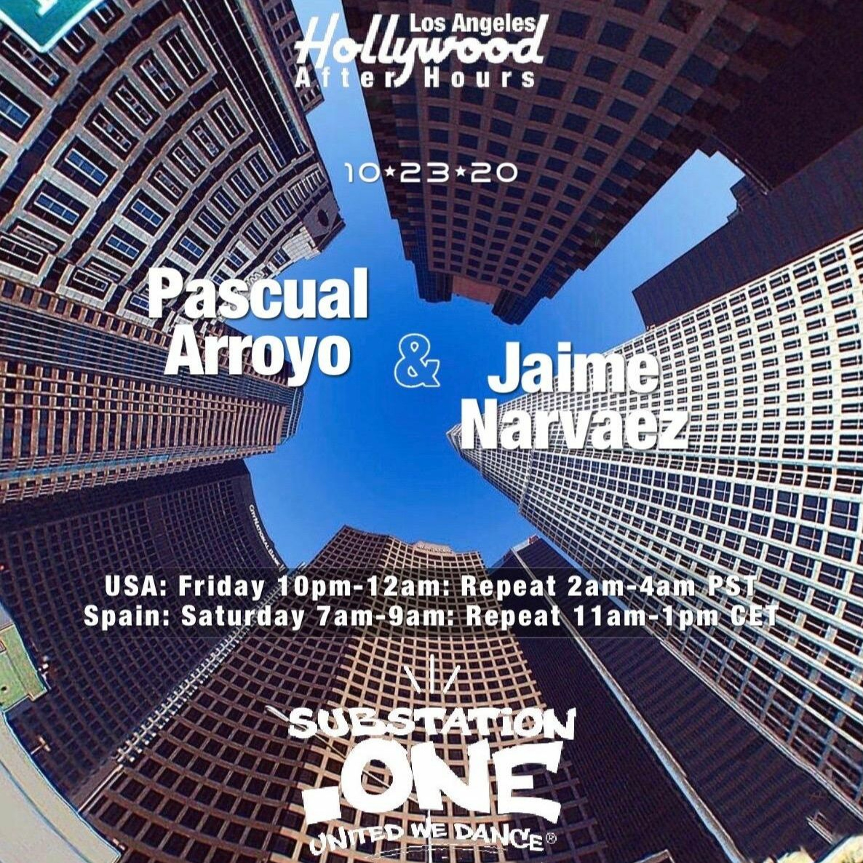 Pascual Arroyo and Jaime Narvaez | Hollywood After-Hours on subSTATION.one | Show 0120 episode artwork