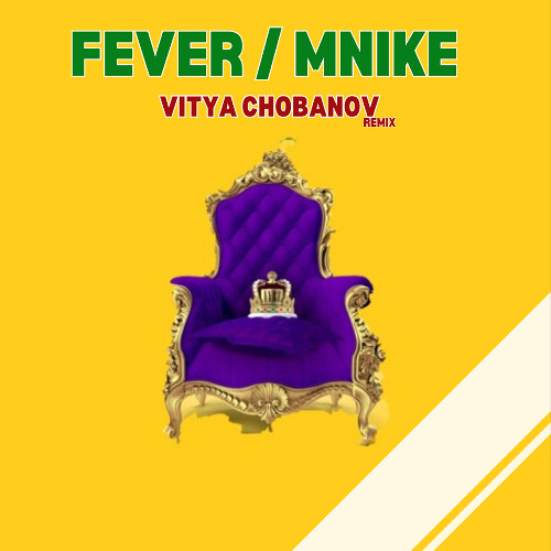 FEVER MNIKE VITYA EDIT