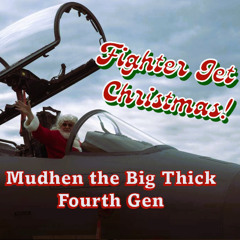 Mudhen the Big Thick Fourth Gen