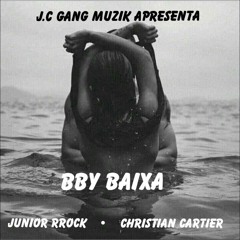 Bby Baixa - JUNIOR R x CHRISTIAN CARTIER - (Hosted. UK Records)